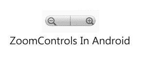 ZoomControls in Android 